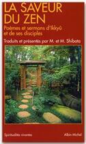 Couverture du livre « La saveur du zen : poèmes et sermons d'ikkyû et de ses disciples » de Ikkyu aux éditions Albin Michel