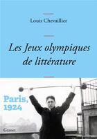 Couverture du livre « Les Jeux Olympiques de littérature : Paris, 1924 » de Louis Chevaillier aux éditions Grasset Et Fasquelle