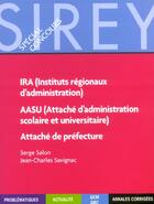 Couverture du livre « Ira ; Attache De Prefecture ; Aasu » de Serge Salon et Jean-Charles Savignac aux éditions Sirey