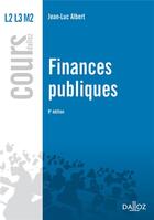 Couverture du livre « Finances publiques (9e édition) » de Luc Saidj et Jean-Luc Albert aux éditions Dalloz