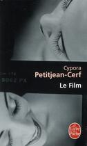 Couverture du livre « Le film » de Petitjean-Cerf C. aux éditions Le Livre De Poche
