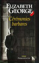 Couverture du livre « Ceremonies barbares » de Elizabeth George aux éditions Presses De La Cite