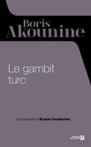 Couverture du livre « Le gambit turc » de Boris Akounine aux éditions Presses De La Cite