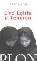 Couverture du livre « Lire lolita a teheran » de Azar Nafisi aux éditions Plon