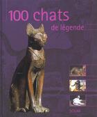 Couverture du livre « 100 Chats De Legende » de Stefano Salviati aux éditions Solar