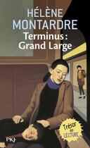 Couverture du livre « Terminus : grand large » de Helene Montardre aux éditions Pocket Jeunesse