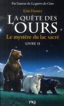 Couverture du livre « La quête des ours - cycle 1 Tome 2 : le mystère du lac sacré » de Erin Hunter aux éditions Pocket Jeunesse