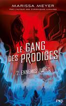Couverture du livre « Le gang des prodiges Tome 2 » de Marissa Meyer aux éditions Pocket Jeunesse