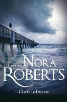 Couverture du livre « Clair-obscur » de Nora Roberts aux éditions Harlequin