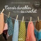 Couverture du livre « Carrés durables au crochet ; pour la cuisine et la salle de bain » de Camilla Schmidt Rasmussen et Sofie Graingaard aux éditions Mango