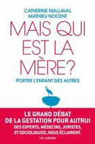 Couverture du livre « Mais qui est la mère? » de Catherine Mallaval et Mathieu Nocent aux éditions Les Arenes