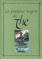 Couverture du livre « La fabuleuse histoire du thé » de Pascal Davoz aux éditions Clair De Lune