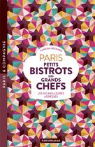 Couverture du livre « Paris petits bistrots des grands chefs : les 100 meilleures adresses » de Vanessa Besnard aux éditions Parigramme