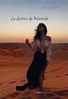 Couverture du livre « Le destin de Béatide » de Annie Plait aux éditions Editions Encre Rouge