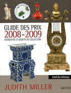Couverture du livre « Guide des prix 2008-2009 antiquités et objets de collection » de Miller Judith aux éditions Grund