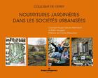 Couverture du livre « Nourritures jardinières dans des sociétés urbanisées » de Sylvain Allemand aux éditions Hermann