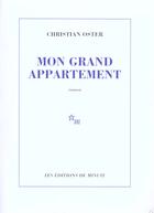 Couverture du livre « Mon grand appartement » de Christian Oster aux éditions Minuit