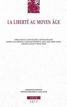 Couverture du livre « La liberté au Moyen Âge » de Odile Gilon et Christian Brouwer aux éditions Vrin