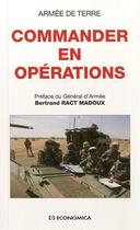 Couverture du livre « Commander en operation » de Armee De Terre/ aux éditions Economica