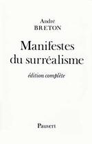 Couverture du livre « Manifestes du surréalisme » de Andre Breton aux éditions Pauvert