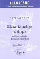 Couverture du livre « Science, tehnologie et éthique » de Lavelle aux éditions Ellipses