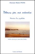 Couverture du livre « Detours par ma mémoire ; mémoire d'un psychiatre » de Henri Pons aux éditions Lettres Du Monde