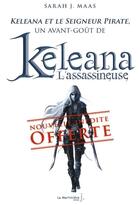 Couverture du livre « Keleana et le seigneur pirate » de Sarah J. Maas aux éditions La Martiniere Jeunesse