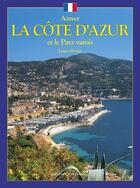 Couverture du livre « Aimer la côte d'azur et le pays varois » de Herve Champollion aux éditions Ouest France