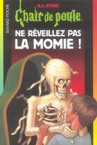 Couverture du livre « Chair de poule Tome 59 : ne réveillez pas la momie ! » de R. L. Stine aux éditions Bayard Jeunesse