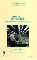 Couverture du livre « Travail et entreprise ; règles libérales et 