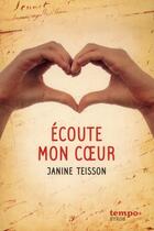 Couverture du livre « Écoute mon coeur » de Janine Teisson aux éditions Syros