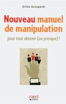 Couverture du livre « Nouveau manuel de manipulation » de Gilles Azzopardi aux éditions First