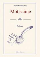 Couverture du livre « Motissime » de Alain Guillaume aux éditions Benevent