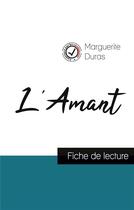 Couverture du livre « L'amant, de Marguerite Duras ; fiche de lecture » de  aux éditions Comprendre La Litterature