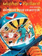 Couverture du livre « Michel Vaillant Tome 21 : massacre pour un moteur ! » de Jean Graton aux éditions Dupuis