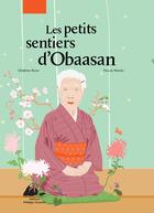 Couverture du livre « Les petits sentiers d'Obaasan » de Pascale Moteki et Delphine Roux aux éditions Picquier
