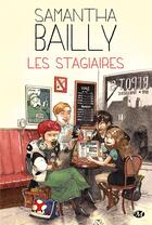 Couverture du livre « Les stagiaires » de Samantha Bailly aux éditions Milady