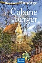 Couverture du livre « Cabane du berger (la) » de Bernard Duporge aux éditions De Boree