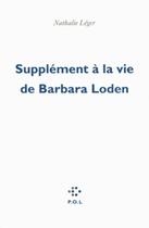 Couverture du livre « Supplément à la vie de Barbara Loden » de Nathalie Léger aux éditions P.o.l