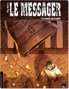 Couverture du livre « Le messager Tome 5 ; le secret de la lance » de Mig, Richez, Herve aux éditions Bamboo