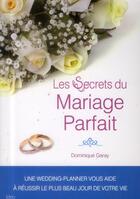 Couverture du livre « Les secrets d'un mariage parfait » de Dominique Garay aux éditions Ideo