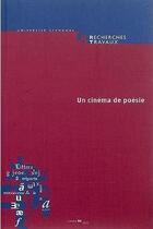 Couverture du livre « Recherches & travaux, n 84 / 2014. un cinema de poesie » de Cost Coureau Didier aux éditions Uga Éditions