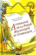 Couverture du livre « Anthologie de la poésie d'inspiration maçonnique » de Jean-Luc Maxence et Elisabeth Viel aux éditions Dervy