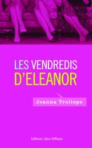 Couverture du livre « Les vendredis d'Eléanor » de Joanna Trollope aux éditions Libra Diffusio