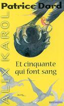Couverture du livre « Alix Karol 8 Et cinquante qui font sang » de Patrice Dard aux éditions Mount Silver