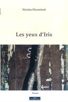 Couverture du livre « Les yeux d'Iris » de Nicolas Deconinck aux éditions Do Bentzinger