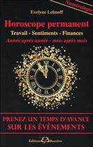 Couverture du livre « Horoscope permanent ; prenez de l'avance sur les événements » de Evelyne Lehnoff aux éditions Bussiere