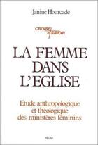 Couverture du livre « La femme dans l'Eglise » de Janine Hourcade aux éditions Tequi