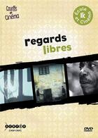 Couverture du livre « Regards libres - cinq courts metrages a l'epreuve du reel » de Turri/Goutte/Labe/Nh aux éditions Crdp De Lyon