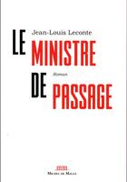 Couverture du livre « Le ministre de passage » de Jean-Louis Leconte aux éditions Michel De Maule